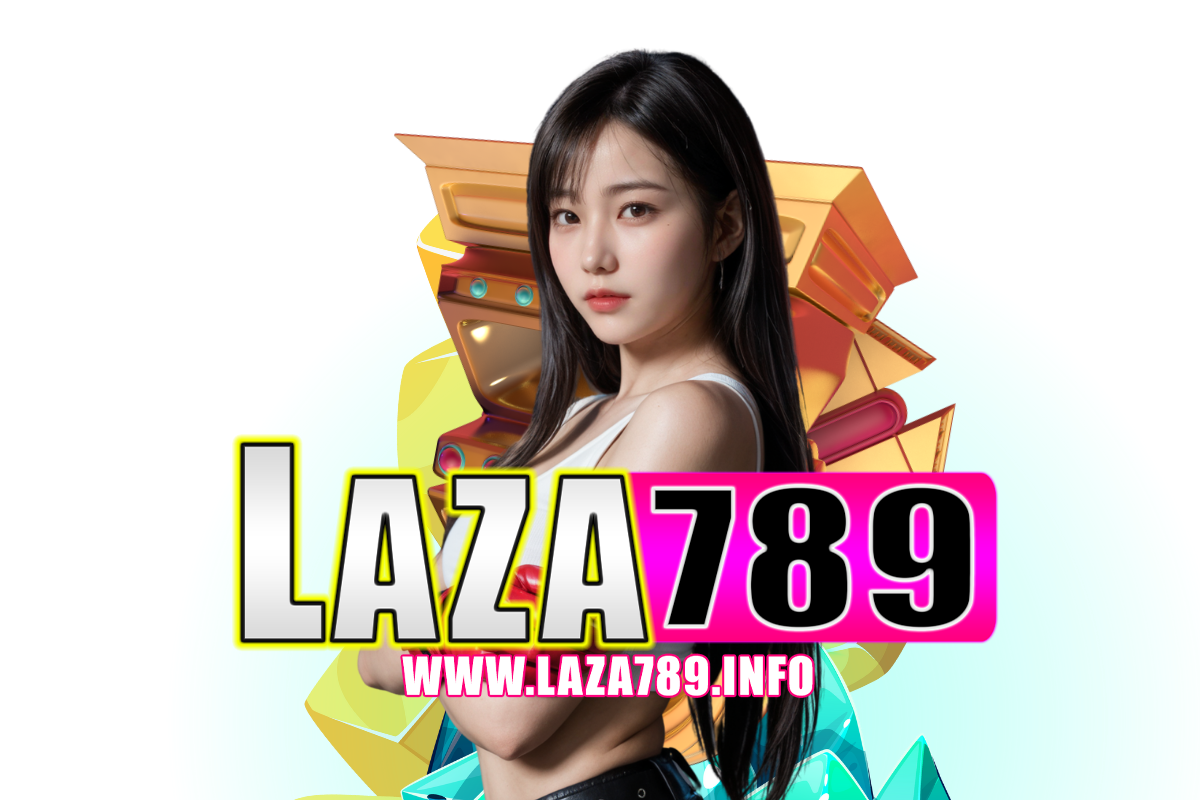 laza789 สล็อต